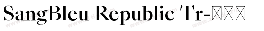 SangBleu Republic Tr字体转换